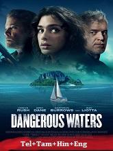 Dangerous Waters (2023) BRRip Original [Telugu + Tamil + Hindi + Eng] Dubbed Movie Watch Online Free