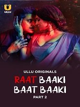 Raat Baaki Baat Baaki (2025) HDRip Hindi Season 1 Part 2 Watch Online Free