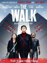 The Walk (2015) BRRip Original [Telugu + Tamil + Hindi + Eng] Dubbed Full Movie Watch Online Free