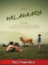 Valavaara (2025) HDRip Original [Telugu + Tamil + Hindi] Dubbed Movie Watch Online Free
