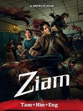 Ziam (2025) HDRip Original [Tamil + Hindi + Eng] Dubbed Movie Watch Online Free